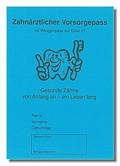 Zahnärztlicher Vorsorgepass&nbsp;&copy;&nbsp;LAGZ Sachsen e. V.